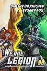 We Are Legion (Book #2): A RealRPG Action Adventure Series