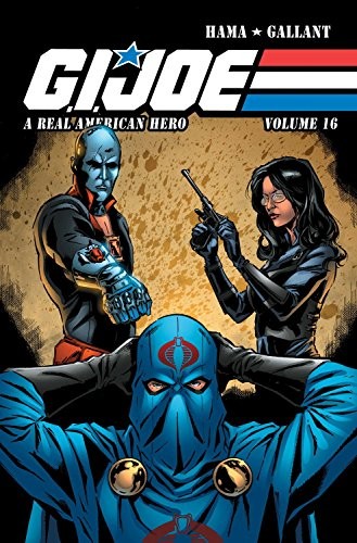 G.I. JOE: A Real American Hero Volume 16