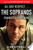 Cover of All Due Respect . . . The Sopranos Changes Everything: A Chapter From The Revolution Was Televised by Alan Sepinwall