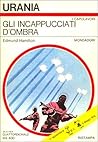 Cover of Gli incappucciati d'ombra