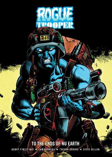 Cover of Rogue Trooper: To the Ends of Nu Earth