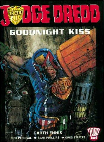 Cover of Judge Dredd: Goodnight Kiss : Featuring the Marshal and Enter : Jonni Kiss