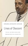 Cover of Lines of Descent: W. E. B. Du Bois and the Emergence of Identity