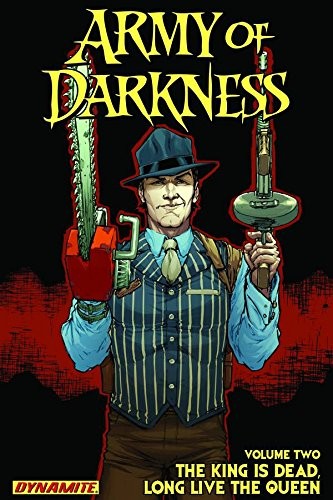 Army of Darkness Volume 2 King Is Dead Long Live The Queen