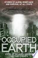 Cover of Occupied Earth: Stories of Aliens, Resistance and Survival at all Costs