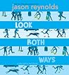 Look Both Ways: A Tale Told in Ten Blocks