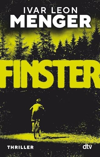 Cover of Finster: Thriller | Der neue Pageturner von Ivar Leon Menger mit Gansehaut-Effekt!