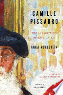 Camille Pissarro: The Audacity of Impressionism