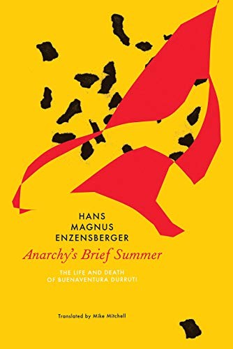 Cover of Anarchy's Brief Summer: The Life and Death of Buenaventura Durruti