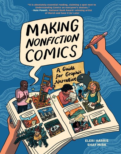 Cover of Making Nonfiction Comics: A Guide for Graphic Narrative