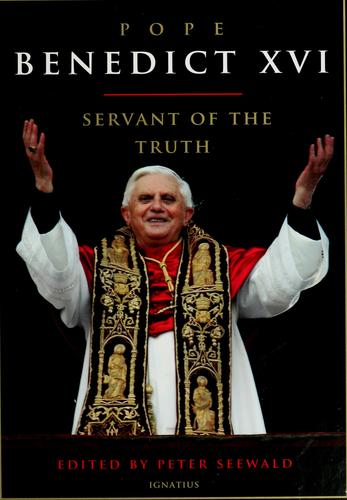 Cover of Pope Benedict XVI: Servant of the Truth