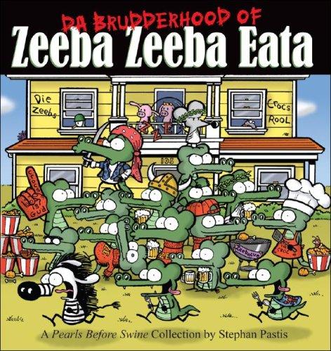 Cover of Da Brudderhood of Zeeba Zeeba Eata: A Pearls Before Swine Collection