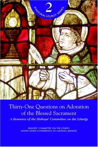 Thirty-one Questions on Adoration of the Blessed Sacrament