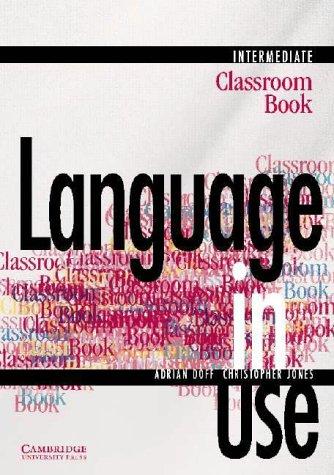 Language in Use Intermediate Classroom book