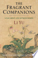 The Fragrant Companions: A Play About Love Between Women