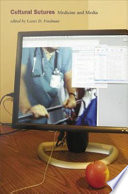 Cultural Sutures: Medicine and Media