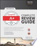 Comptia A+ Complete Review Guide: Exams 220-901 and 220-902