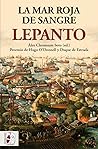 Lepanto. La mar roja de sangre