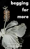 Cover of Begging For More: Queer Kink Erotica