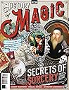 History of Magic: Discover the Spellbinding True Story of Magic