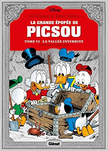 Cover of La Grande Epopee de Picsou, Tome 6 : La Vallee interdite et autres histoires