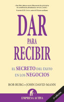 Cover of Dar para recibir: El secreto del exito en los negocios