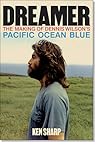 Cover of Dreamer The Making of Dennis Wilson's Pacific Ocean Blue