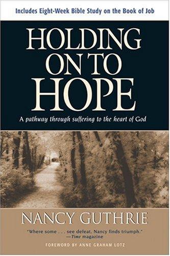 Holding On to Hope: A Pathway through Suffering to the Heart of God