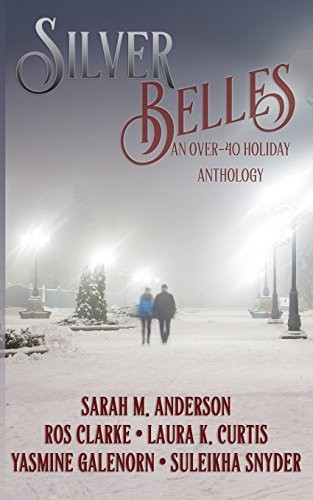 Cover of Silver Belles: An Over-40 Holiday Anthology
