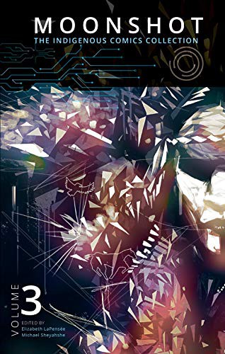 Moonshot: The Indigenous Comics Collection