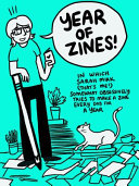 Cover of Year of Zines: In Which Sarah Mirk (That's Me) Somewhat Obsessively Tries to Make a Zine Every Day for a Year