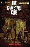 The Graveyard Club: Fresh Blood