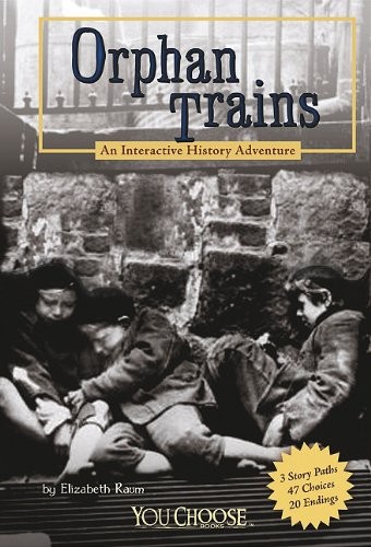 Orphan Trains: An Interactive History Adventure
