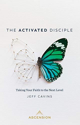 Cover of The Activated Disciple: Taking Your Faith to the Next Level