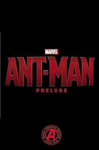 Marvel Ant-Man Prelude