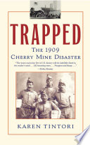Trapped: The Story of the Cherry Mine Disaster