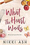 Cover of What the Heart Wants