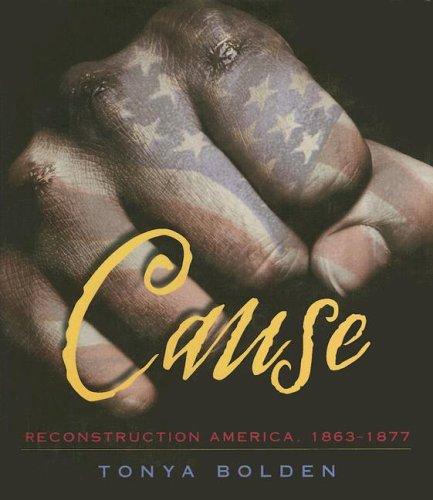 Cover of Cause: Reconstruction America 1863-1877