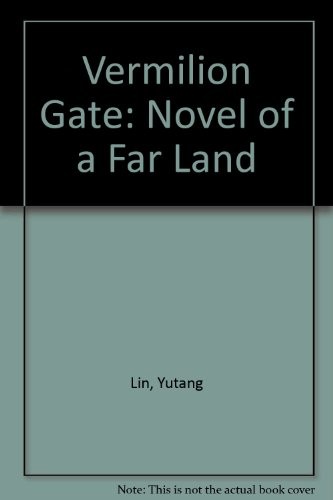 The Vermilion Gate: A novel of a far land