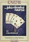 ...joka viimeksi nauraa