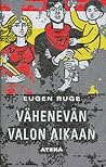 Vahenevan valon aikaan