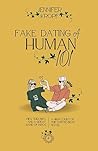 Cover of Fake Dating a Human 101