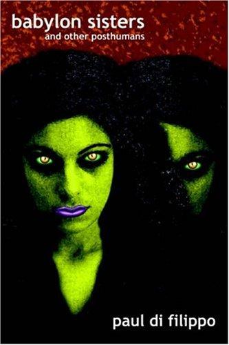 Cover of Babylon Sisters and Other Posthumans