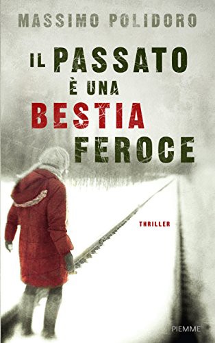 Cover of Il passato e una bestia feroce
