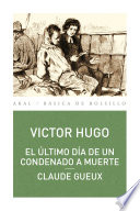 Cover of El ultimo dia de un condenado a muerte. Claude Geaux