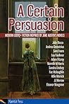 A Certain Persuasion: Modern LGBTQ+ fiction inspired by Jane Austen's novels