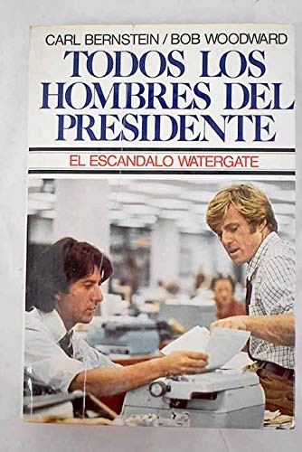 Cover of Todos los hombres del presidente. El escandalo Watergate