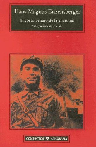 Cover of El corto verano de la anarquia: Vida y muerte de Buenaventura Durruti