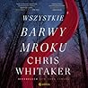 Wszystkie barwy mroku