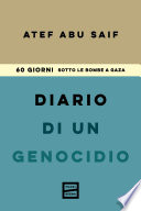 Diario di un genocidio. 60 giorni sotto le bombe a Gaza